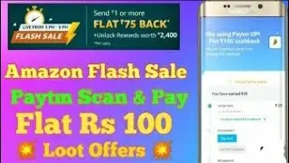 Amazon flash sale😲paytm upi& scan pay😲 Google pay merchant new update