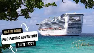 P&O Pacific Adventure Suite 15701 | Экскурсия по каютам | Палуба 15 | SP