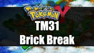 Pokemon X&Y - Where to get TM31 Brick Break