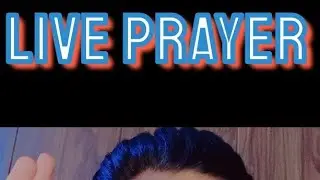 🔴LIVE FIRE PRAYER || WORSHIPER AQIB YouTube channel 🔥🔥🙌🏻😇
