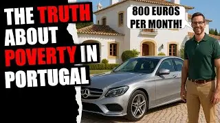 The TRUTH About Poverty In Portugal