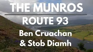 Bagging the Munros | Day 84 - Route 93 | Ben Cruachan & Stob Diamh