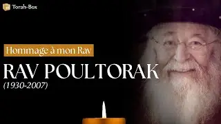 HOMMAGE AU RAV POULTORAK (1930-2007)