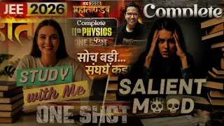 JEE 2026 🔥 Complete 11th Physics ONE SHOT | Study With Me | Soch Badi Sangharsh Kadi 💯
