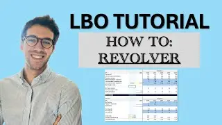 LBO Tutorial | How to Model the REVOLVER