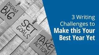 3 Writing Challenges to Make this Your Best Year Yet - Inside AWAI