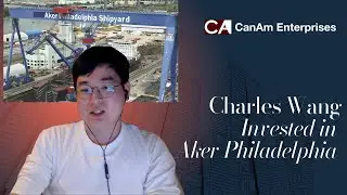 Hear From CanAm Enterprise Investors - Charles Wang