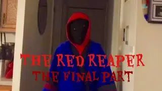 The Red Reaper (The final part)