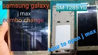 Samsung galaxy j max combo change ! Haw to open samsung galaxy j max ! Samsung j max combo replace