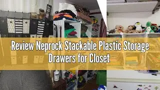 Review Neprock Stackable Plastic Storage Drawers for Closet Organizers and Storage,4 Pack Open Stora