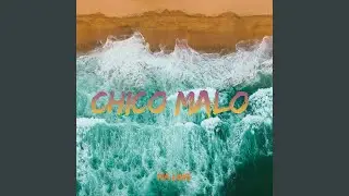 CHICO MALO