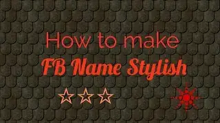 How to make Stylish Name ID on Facebook English/urdu