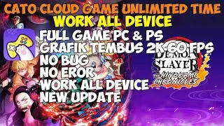 UPDATE CLOUD GAME UNLIMITED TIME TERBARU | CATO CLOUD GAME | FULL GAME PC AND PS🔥