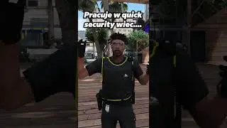 Pracuje w Quick Security więc #shorts #gta5rp