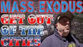 URBAN EXODUS: Its Time to Secede From the Cities! #shtf #planning #sustain #rvlife #safety #cities