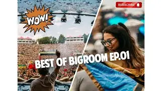 New Bigroom Tracks EP.01