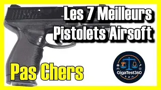 🔫🔥 Les 7 MEILLEURS pistolets airsoft PAS CHERS sur Amazon [2026]✅[Qualit&eacute;/Prix] tir billes