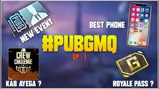 #PUBGMQ - CHARACTER VOUCHER NEW EVENT,BEST PHONE FOR PUBG,CREW CHALLENGE KAB START HOGA ?