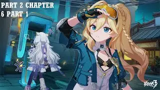 Wails Stifled by the Silent Shadow || Honkai Impact 3rd Part 2 Chapter 6 Part 1