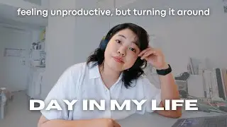 feeling unproductive but turning it around [UNI VLOG]