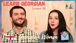 Learn Georgian: Georgian Women & March Celebrations 🇬🇪 🌸| Hoda Lesson 23 #learngeorgian 