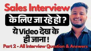 Sales Executive Interview Questions & Answers | Part 2 2025 Latest Hindi Guide