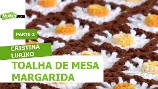 Toalha de Mesa Margarida - Cristina Luriko - 28/09/2018 P2