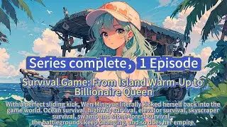 Survival Game: From Island Warm-Up to Billionaire Queen