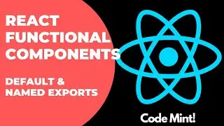 05 - React Functional Components with Default and named exports | React Tutorials by Code Mint