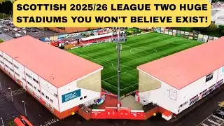 You Won’t Believe How Big Some Scottish League Two Stadiums Are!