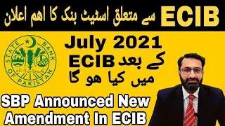 ECIB / SBP Announced New Amendment in eCIB for the year 2021/ CIB Report / @BankPortal