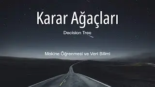 Karar Ağaçları