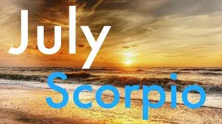 SCORPIO JULY 2020 🔥 WOW 🔥 YOU ARE ON FIRE