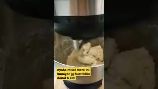 test mixer untuk adonan roti & donat bagus jg nih mixer nya...