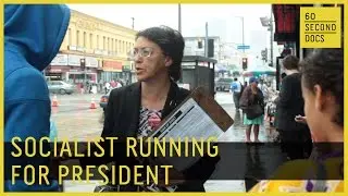 Socialist Candidate for US President // 60 Second Docs