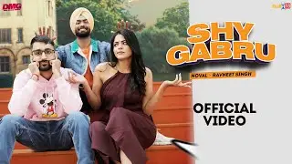 Shy Gabru | Noval | Ravneet Singh | New Punjabi Songs 2024 | Desi Music Group