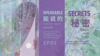 「Speakable Secrets」My First Day as a Postgraduate in Music Composition at the University of Oxford.