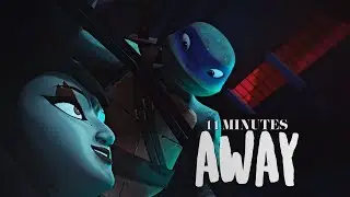 Leo & Karai — 11 Minutes.