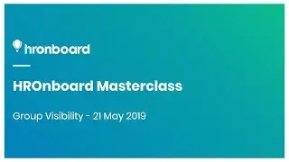 HROnboard Masterclass - Group Visibility