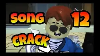 Song Crack #12 - Ninjago