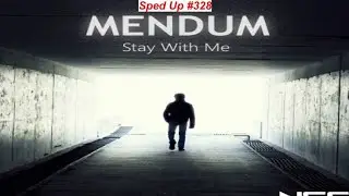 [SPED UP] #328 : Mendum - Stay With Me | Melodic Drumstep | [NCS Release | Remake]
