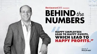 Why Happy Employees and Smart Tech Drive Restaurant Growth with Philip Gay
