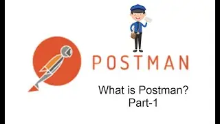 POSTMAN BEGINNER TUTORIAL Part-1  What is Postman