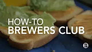 How TO | BREWERS CLUB