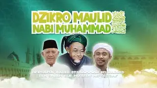 DZIKRO MAULID NABI MUHAMMAD ﷺ | BERSAMA HABIB MUHAMMAD MUJADDID BIN SALIM BIN MUHSIN AS-SEGGAF