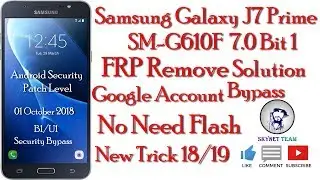 Samsung SM-G610F Android 7.0 Remove Google Account || FRP Bypass Easy Method