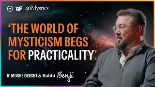 Moshe Gersht: &lsquo;The world of mysticism begs for practicality&rsquo;