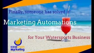 Predictable Watersports Business Growth with R6 Marketing Automation System Protocols