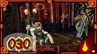 030: VAK braucht 50000 Goldm&uuml;nzen 🏹 GOTHIC 3 2026 🏹 #LetsPlay #Gothic Deutsch 