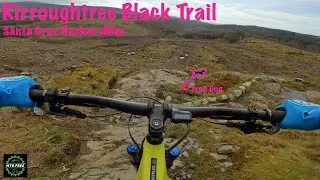 Kirroughtree Black Trail on Santa Cruz Heckler ebike, mtb, with my trail dog